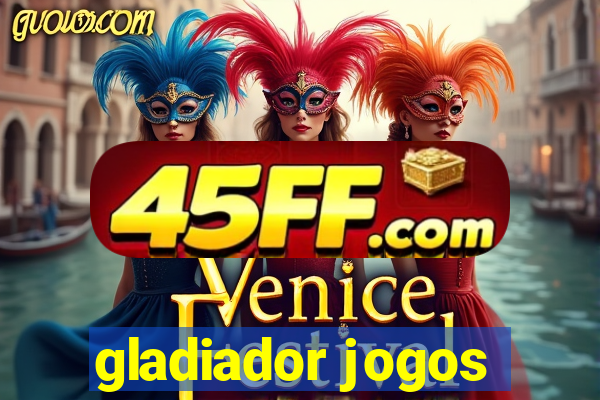 gladiador jogos